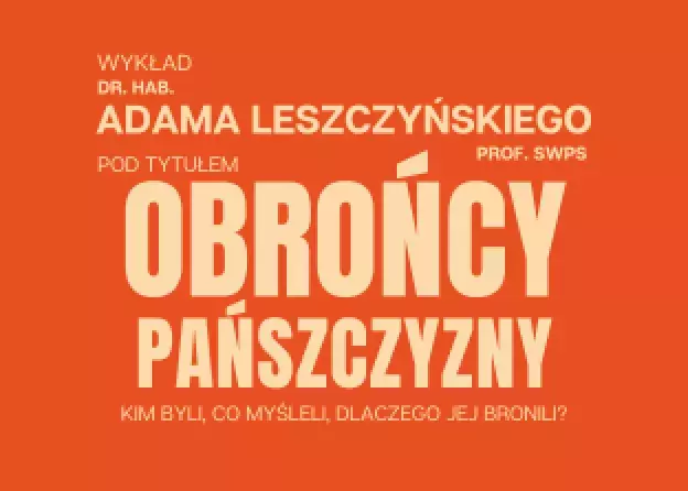 Wykład dr hab. Adama Leszczyńskiego prof. SWPS w…